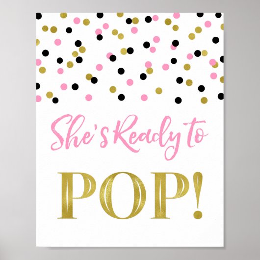 Goud Roze Zwart Confetti Ze is klaar om Pop teken Poster (Voorkant)