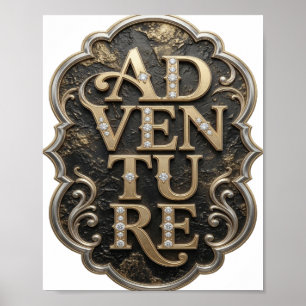 Goud slaan AVONTUUR Moedig ontwerp Poster
