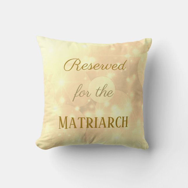 Goud voorbehouden voor de Matriarch Moeder Kussen (Voorkant)