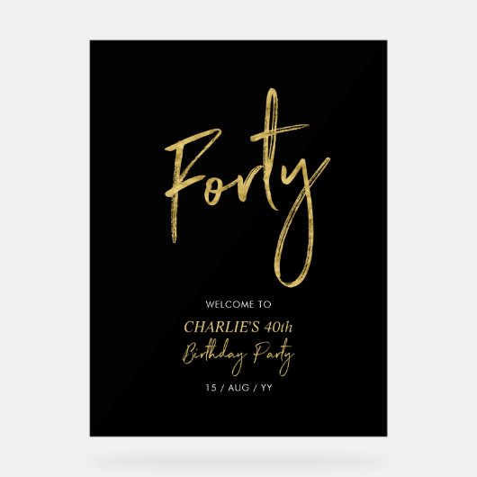 Goud & Zwart Veertig 40e Verjaardagsfeestje Welkom Acryl Bord (Voorkant)