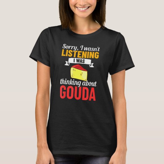 Gouda Cheese Roked Queso Slices Shredded Funny T-shirt (Voorkant)