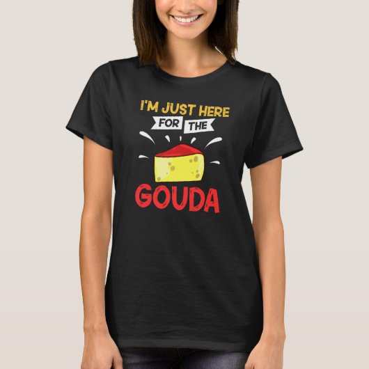 Gouda Cheese Smoked Queso Slices Shredded 3 T-shirt (Voorkant)