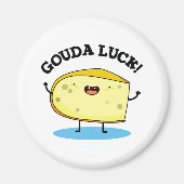 Gouda Luck Funny Cheese Pun Magneet (Voorkant)