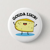 Gouda Luck Funny Cheese Pun Ronde Button 5,7 Cm (Voorkant)