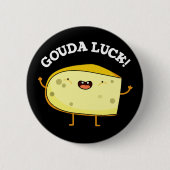 Gouda Luck Funny Cheese Pun Ronde Button 5,7 Cm (Voorkant)