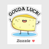 Gouda Luck Funny Cheese Pun Sticker (Vel)