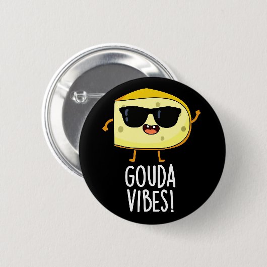 Gouda Vibes Funny Cheese Pun Dark BG Ronde Button 5,7 Cm (Voorkant /achterkant)