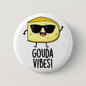 Gouda Vibes Funny Cheese Pun Ronde Button 5,7 Cm (Voorkant)