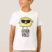 Gouda Vibes Funny Cheese Pun T-shirt (Voorkant)
