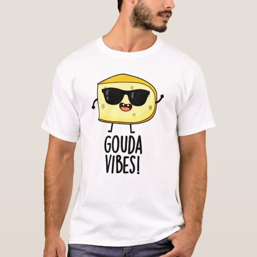 Gouda Vibes Grappige Kaasgrap T-shirt (Voorkant)