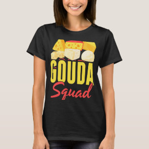 Gouda voor Gouda Cheese Gouda Enthusiast Dutch Che T-shirt