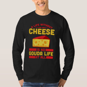 Gouda Voor Gouda Kaas Gouda Enthousiast Nederlands T-shirt