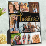 Gouden Besties Fotocollage Trendy Script Font Fotoplaat<br><div class="desc">Personaliseer onze Gold Besties Photo Collage Trendy Script Font Plaque met je favoriete afbeeldingen van jou en je beste vrienden! "Besties" is in een trendy script lettertype in een faux glitter gouden afwerking, met 8 vierkanten en rechthoeken voor uw foto's, ingesteld op een zwarte achtergrond, die kan worden veranderd in...</div>