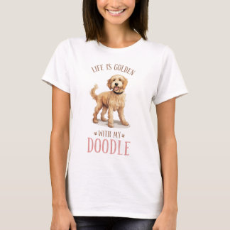 Gouden Doodle Grappig citaat Leuke Huisdier Hond T-shirt