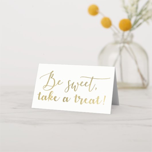 Gouden folie Wees zoet Neem een traktatie script t Plaatskaartje (Voorkant)