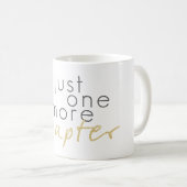 Gouden Fonkeling enkel Één Meer Mok van de Koffie (Voorkant rechts)