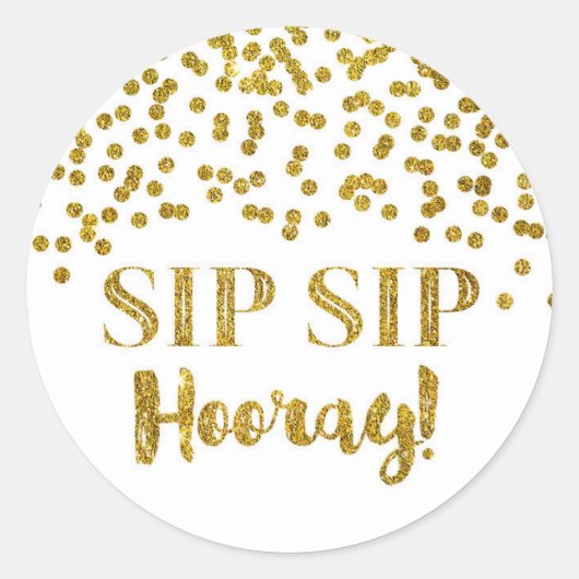 Gouden Glitter Confetti Sip Hooray Ronde Sticker (Voorkant)