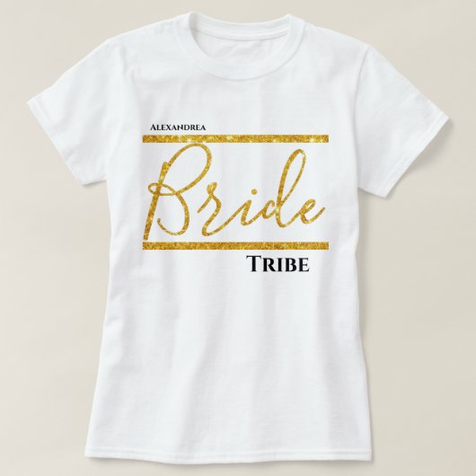 Gouden Glitter Gepersonaliseerde Bruid Tribe T-shirt (Design voorkant)