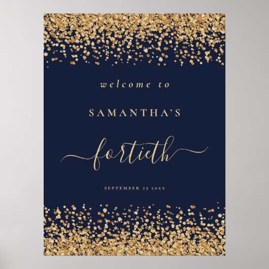 Gouden Glitter Navy Blauw Script Welkom 40th Party Poster (Voorkant)