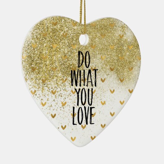 Gouden glitzy harten doen waar je van houdt keramisch ornament (Rechts)