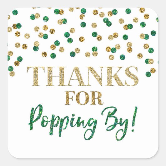 Gouden Groene Confetti Bedankt voor Popping By Vierkante Sticker (Voorkant)