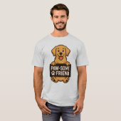 Gouden Hond Met 'Paw-some Friend'-Teken T-shirt (Voorkant volledig)