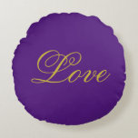 Gouden Kleur Script Liefde Paarse Kalligrafie Rond Kussen<br><div class="desc">U kunt de doopvonten en de kleuren gemakkelijk veranderen. U kunt uw logo en achtergrondafbeelding ook toevoegen zoals u wilt.</div>