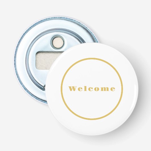 Gouden Kleur Welkom Feest Minimalistische Professi Button Flesopener (Voorkant)