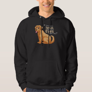 Gouden labrador spreken ze niet hoodie