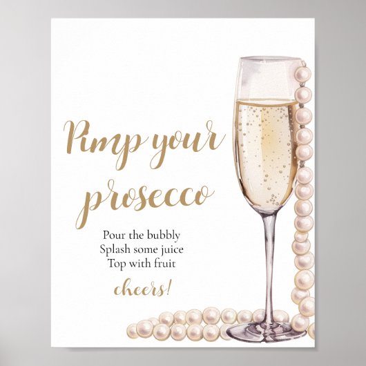 Gouden Parels en Prosecco Pimp Uw Prosecco Mimosa Poster (Voorkant)