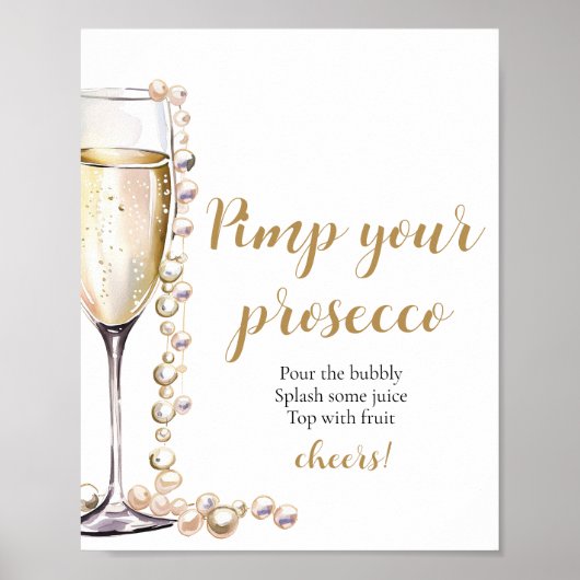 Gouden Parels en Prosecco Pimp Uw Prosecco Mimosa Poster (Voorkant)