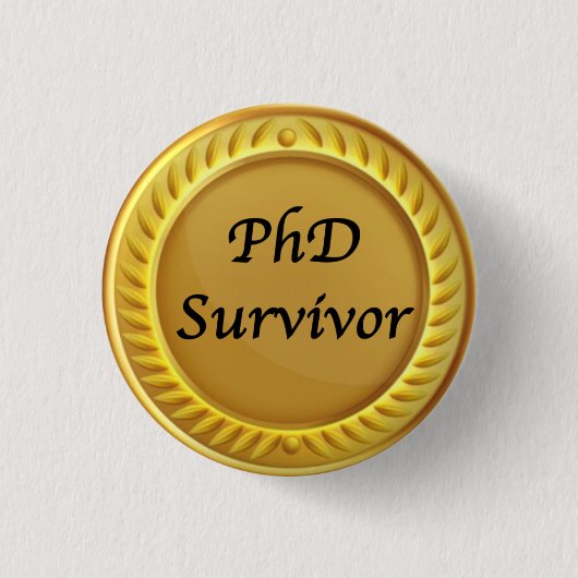 Gouden "PhD overlevende" badge Ronde Button 3,2 Cm (Voorkant)