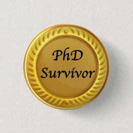Gouden "PhD overlevende" badge Ronde Button 3,2 Cm