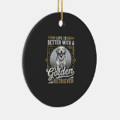 Gouden Retriever Leven Is Beter Hond Keramisch Ornament (Rechts)
