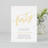 Gouden Script 40e Verjaardagsfeestje Folie Uitnodiging (Staand Voorkant)