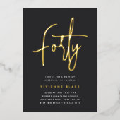 Gouden Script 40e Verjaardagsfeestje Folie Uitnodiging (Voorkant)