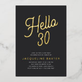 Gouden Script Hallo 30 30e Verjaardagsfeestje Folie Uitnodiging (Voorkant)