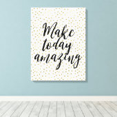 Gouden Stippen Confetti maken vandaag geweldig Canvas Afdruk (Insitu (Houten vloer))