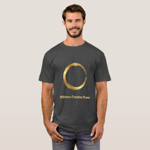 Gouden Zen-cirkel -Stilte Creëert Kracht T-shirt