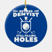 Goudste Dentist nog steeds vult Holle Golf Golfer Keramisch Ornament (Achterkant)