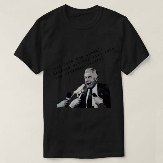 Gough Whitlam   T-shirt (Design voorkant)