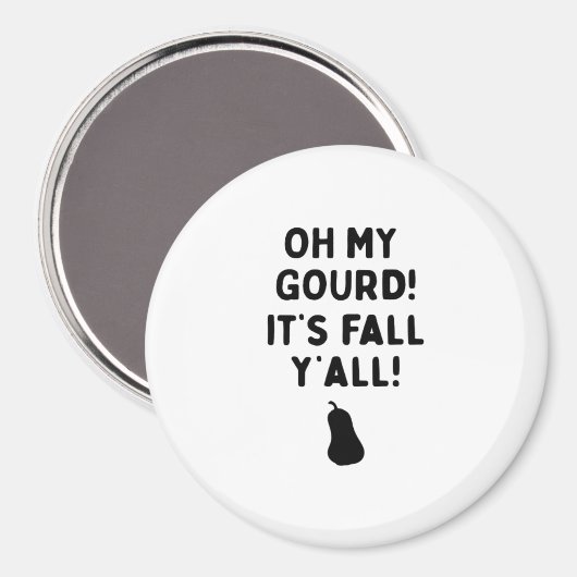 Gourd! It’s Fall Y’all! (HalloweenFall) Magneet (Voorkant / Achterkant)