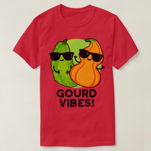 Gourd Vibes Funny Veggie Pun 1 T-shirt (Design voorkant)
