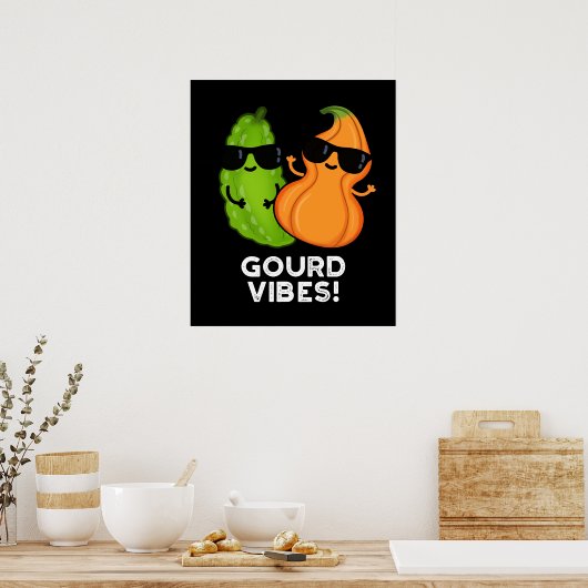 Gourd Vibes Funny Veggie Pun Dark BG Poster (Keuken)