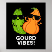 Gourd Vibes Funny Veggie Pun Dark BG Poster (Voorkant)