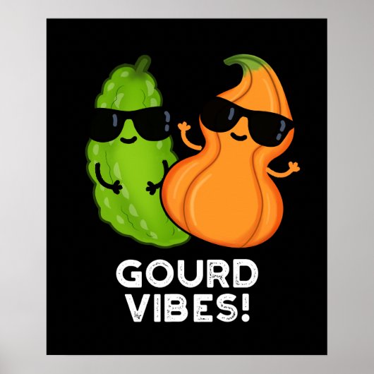 Gourd Vibes Funny Veggie Pun Dark BG Poster (Voorkant)