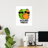 Gourd Vibes Funny Veggie Pun Poster (Thuiskantoor)