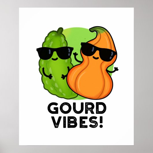 Gourd Vibes Funny Veggie Pun Poster (Voorkant)