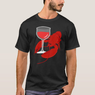 Gourmet Red Wine Lobster Hummer Dinner T-shirt
