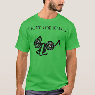 Gout Toe March T-shirt